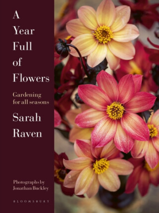 A Year Full of Flowers - Sarah Raven