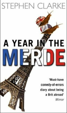 A Year In The Merde - Stephen Clarke