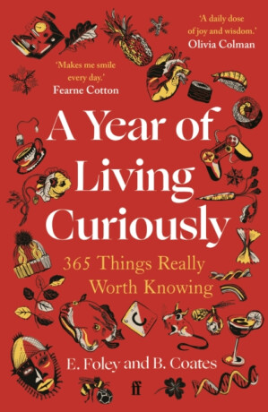 A Year of Living Curiously - Elizabeth Foley,Beth Coates