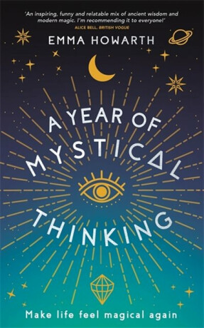 A Year of Mystical Thinking - Emma Howarth