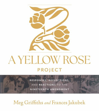 A Yellow Rose Project - Frances Jakubek,Meg Griffiths