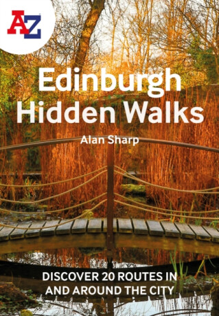 A -Z Edinburgh Hidden Walks - A-Z Maps,Alan Sharp