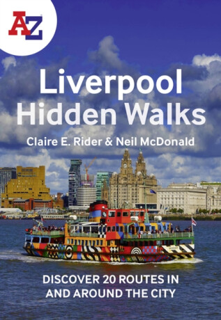 A -Z Liverpool Hidden Walks - Neil McDonald,Claire E Rider