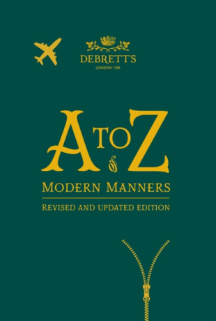 The A to Z of Modern Manners - 