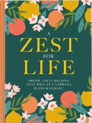 A Zest For Life - 