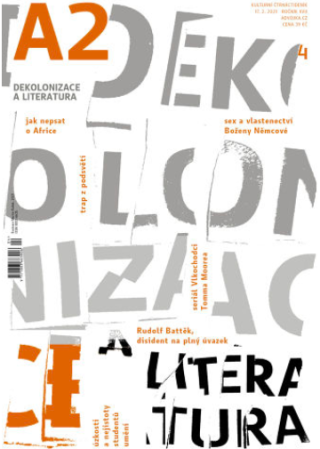 A2 kulturní čtrnáctideník 04/2021 - Dekolonizace a literatura - kolektiv autorů