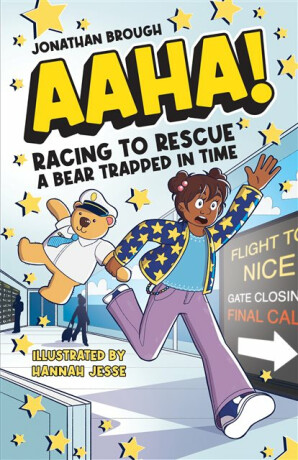 AAHA! Racing to Rescue a Bear Trapped in Time - Jonathan Brough
