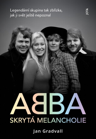 ABBA Skrytá melancholie - Jan Gradvall