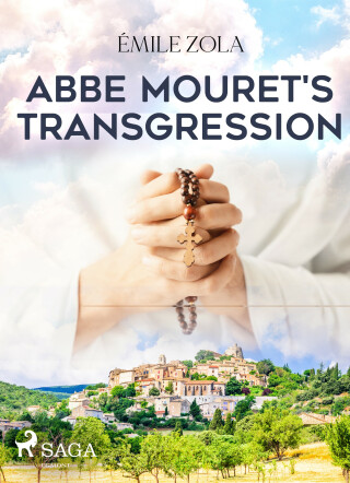 Abbe Mouret\'s Transgression - Emile Zola