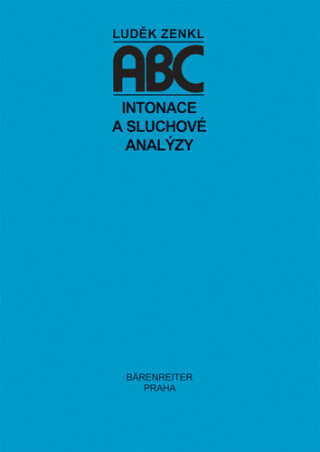 ABC intonace a sluchové analýzy - Luděk Zenkl