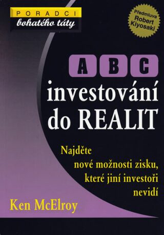 Abc investování do realit - Ken McElroy