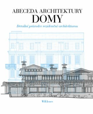 Abeceda architektury - Domy - Will Jones