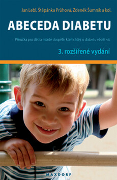 Abeceda diabetu - Jan Lebl,Štěpánka Průhová,Zdeněk Šumník