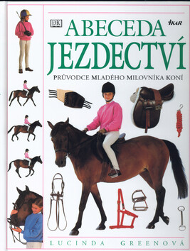 Abeceda jezdectví - Lucinda Greenová