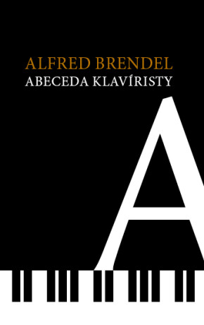 Abeceda klavíristy - Alfred Brendel
