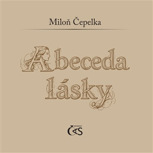 Abeceda lásky - Miloň Čepelka