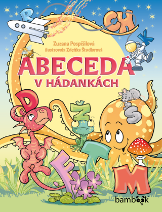 Abeceda v hádankách - Zuzana Pospíšilová,Zdeňka Študlarová