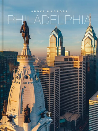 Above and Across Philadelphia - 