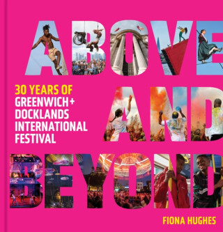 Above and Beyond - Greenwich and Docklands Festival