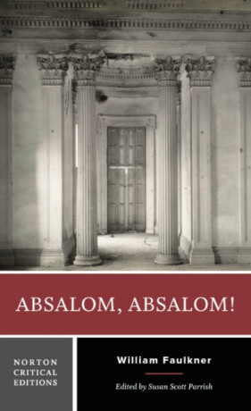 Absalom, Absalom! - William Faulkner