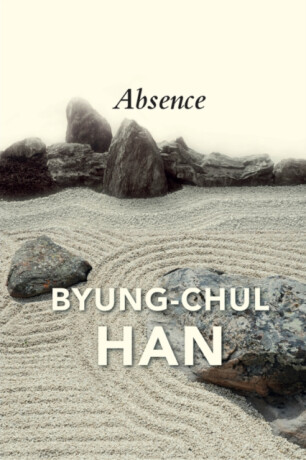 Absence - Han Byung-Chul
