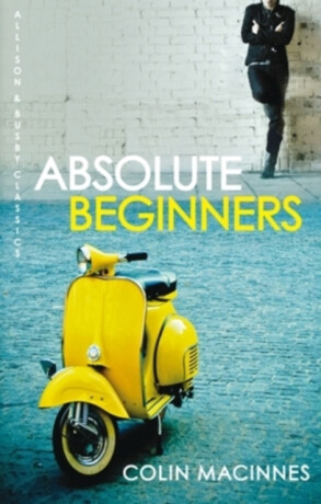 Absolute Beginners - Colin  MacInnes