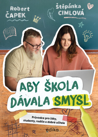 Aby škola dávala smysl - Robert Čapek,Štěpánka Cimlová