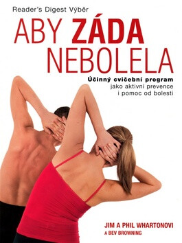 Aby záda nebolela - Jim Wharton,Phil Whartonová