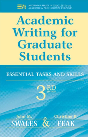 Academic Writing for Graduate Students, 3rd Edition - Christine Feak,John M. Swales