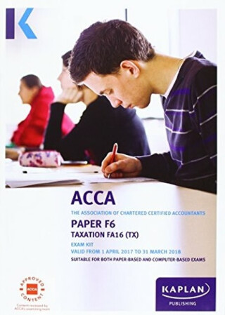 ACCA F6 Taxation FA2016 - Exam Kit - 