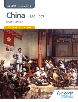 Access to History: China 1839-1997 - Lynch Michael