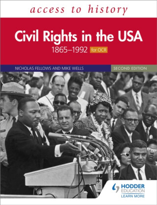 Access to History: Civil Rights in the USA 1865â€“1992 for OCR Second Edition - Nicholas Fellows,Mike Wells