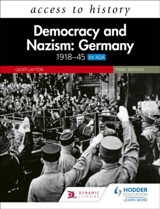 Access to History: Democracy and Nazism: Germany 1918â€“45 for AQA Third Edition - Geoff Layton
