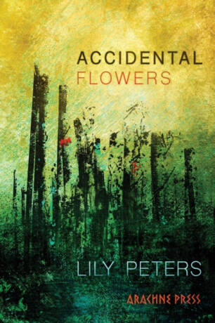 Accidental Flowers - Lily Peters