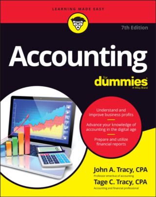 Accounting For Dummies, 7th Edition - John A.  Tracy,Tage C. Tracy