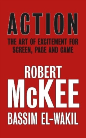 Action - Robert McKee,Bassim El-Wakil