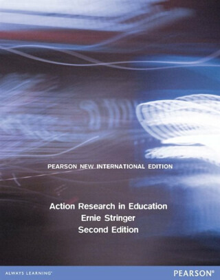 Action Research in Education - Ernie Stringer