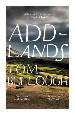 Addlands - Tom Bullough