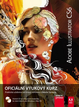 Adobe Illustrator CS6: Oficiální výukový kurz - Adobe Creative Team
