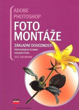 Adobe Photoshop Fotomontáže - Doc Baumann