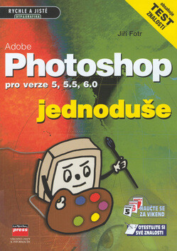 Adobe Photoshop jednoduše - Jiří Fotr