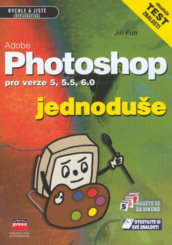 Adobe Photoshop jednoduše - Jiří Fotr