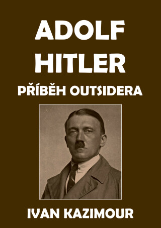 Adolf Hitler - Ivan Kazimour