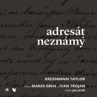 Adresát neznámý - Kressmann Taylor
