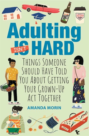 Adulting Made Easy - Amanda Morin