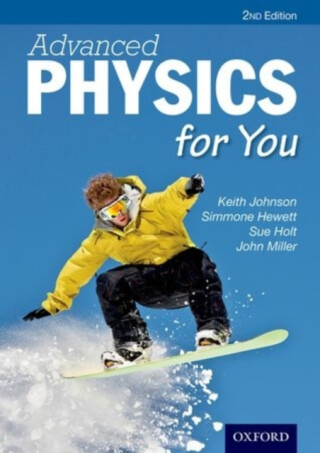 Advanced Physics For You - John Miller,Sue Holt,Simmone Hewett,Keith Johnson