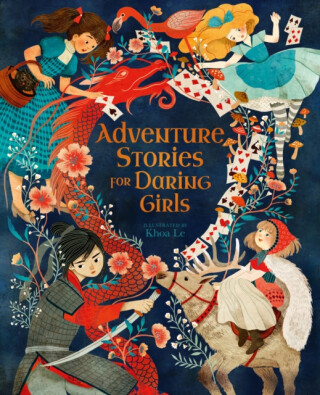 Adventure Stories for Daring Girls - Samantha Newman