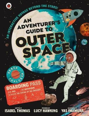 An Adventurer''s Guide to Outer Space - Isabel Thomas