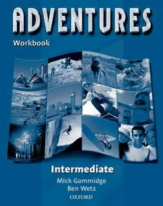 Adventures Intermediate Workbook - Ben Wetz