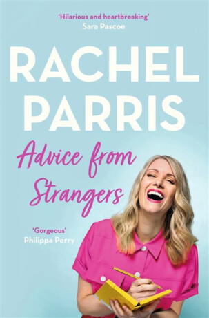 Advice from Strangers - Rachel Parris